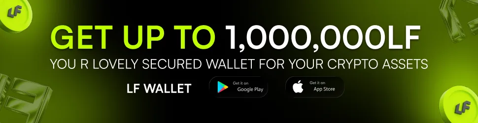 LF Wallet promotional banner offering up to 1,000,000 LF rewards with Google Play and App Store download options.